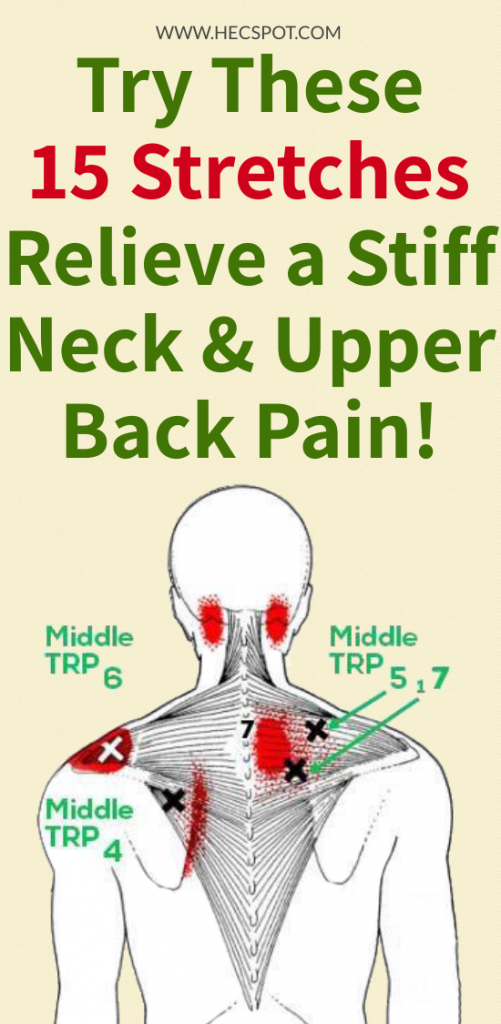 Try These 15 Stretches to Relieve a Stiff Neck, Tight Shoulders And ...
